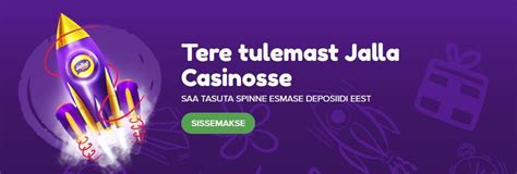 jallacasino eesti|Jalla Casino (2024) Kontovaba ja kiirmaksetega  .